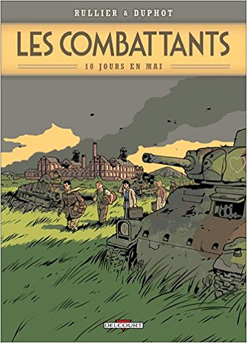 Les Combattants - Tome 1 - Dix Jours En Mai