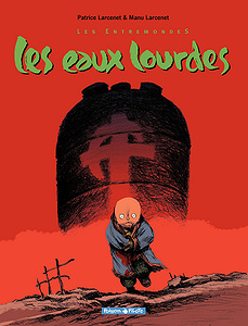 Les Entremondes - Tome 2 - Les Eaux lourdes