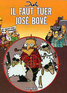 Il faut tuer José Bové - Jul