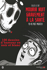 Yo-Yo Post Mortem - HS 1 - 100 Dessins D’humour en Noir et Blanc