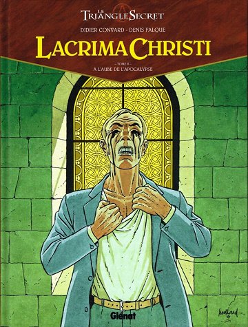 Le triangle secret - Lacrima Christi - Tome 2