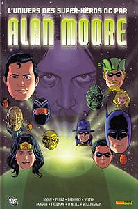 L’Univers des super heros DC par Alan Moore