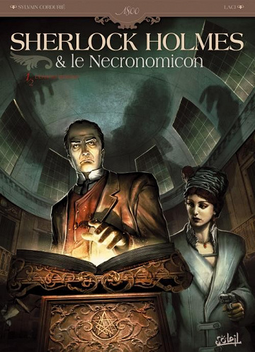 Sherlock Holmes & le Necronomicon - Tome 1