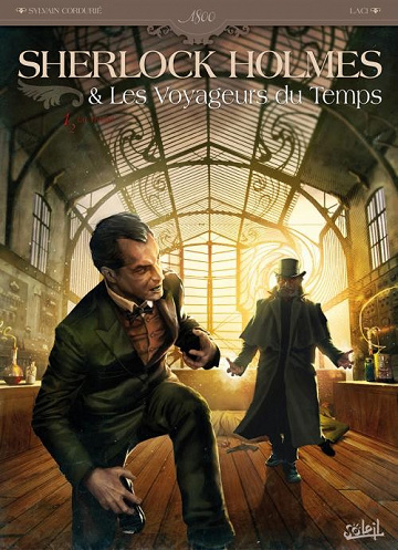 Sherlock Holmes & les voyageurs du temps - Tome 1