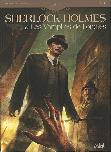 Sherlock Holmes & les vampires de Londres - Tome 1
