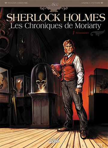 Sherlock Holmes - Les Chroniques de Moriarty - Tome 1