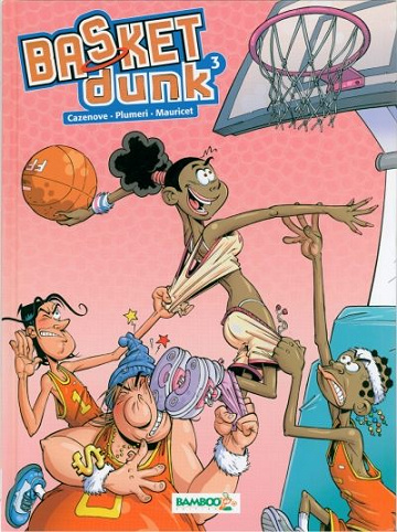 Basket Dunk - Tome 3