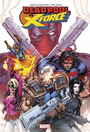 Deadpool vs X-Force - Le temps de mourir