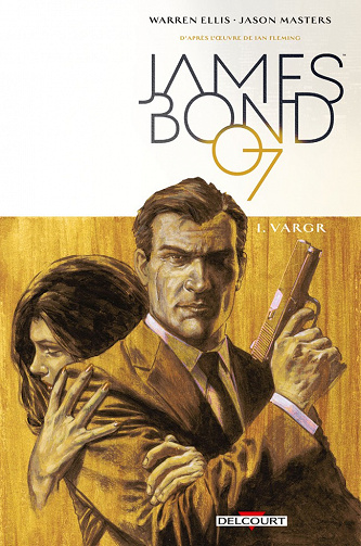James Bond (Delcourt) - Tome 1