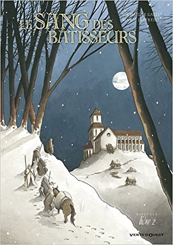 Le Sang des Bâtisseurs - Tome 2