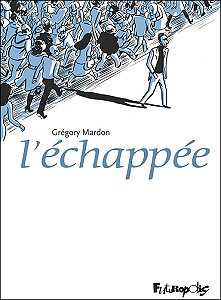 L’échappée