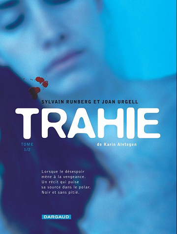 Trahie - Tome 1