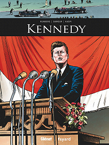 Ils Ont Fait L’Histoire - Volume 18 - Kennedy