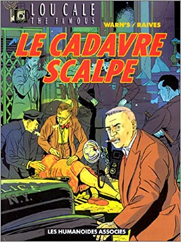 Lou Cale, tome 2 : le Cadavre scalpé