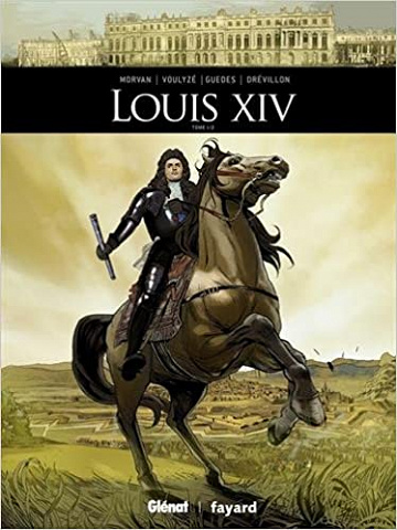 ils ont fait l’histoire - Tome 10 : Louis XIV 1/2