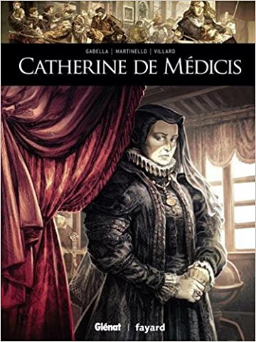 ils ont fait l’histoire - Tome 11 : Catherine de Medicis