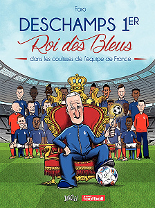Deschamps 1er roi des Bleus (2016)