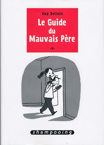 Le guide du mauvais père - Tome 3