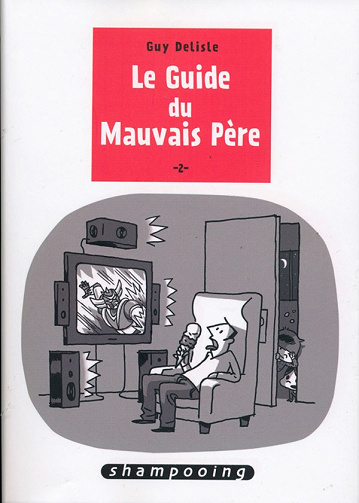Le guide du mauvais père - Tome 2
