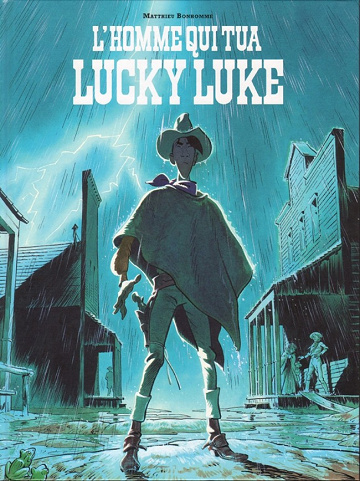 Lucky Luke vu par... : L’homme qui tua Lucky Luke - Tome 1