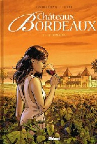 Châteaux Bordeaux – Tomes 1 à 5