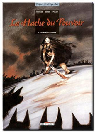 La Hache du pouvoir - Tome 1