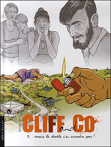 Cliff And Co - Tome 2 - …Mais Le Diable N’En Voudra Pas!