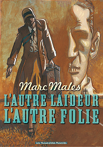 L’autre Laideur, L’autre Folie
