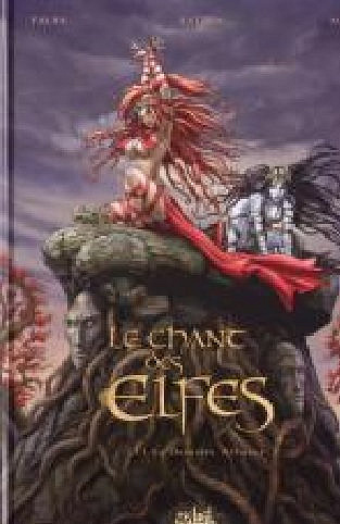 Le chant des Elfes : Tomes 1 et 2