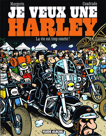 Je veux une Harley - Tome 1