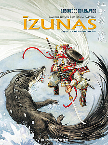 La Légende des Nuées Écarlates - Izunas - Tome 3 - Namaenashi