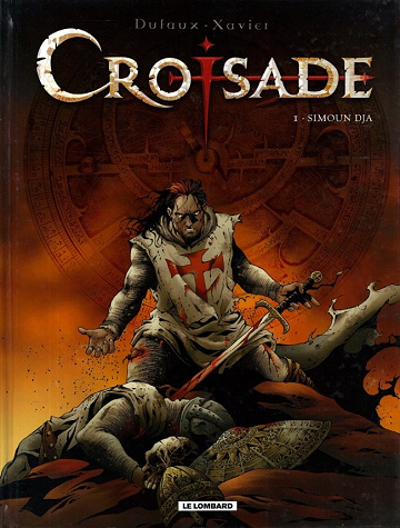 Croisade - Tome 1