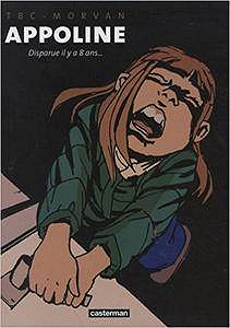 Appoline : Disparue il y a 8 ans… - One shot