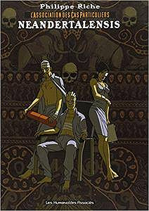 L’Association des Cas Particuliers - Tome 2 : Neandertalensis