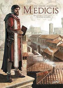 Médicis T01 : Cosme L’ancien - De la boue au marbre