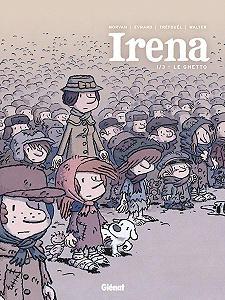 Irena - Tome 1 - Le Ghetto