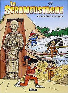 Le Scrameustache, Tome 42 : Le Géant d’Imenoca