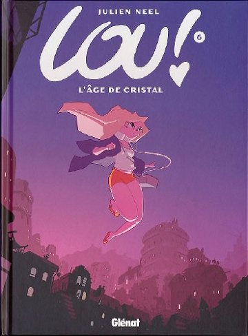 Lou ! 6 - L’âge de cristal
