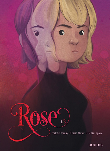 Rose (Vernay/Alibert/Lapière) - Tome 1