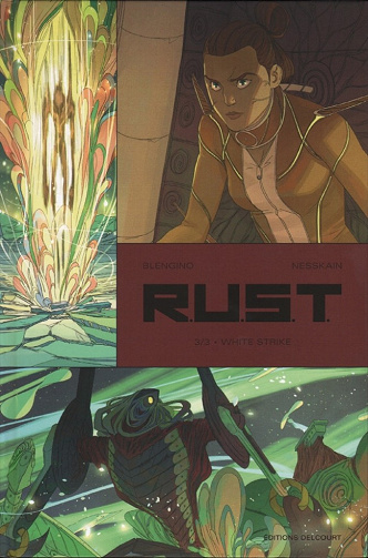 R.U.S.T. - Tome 3