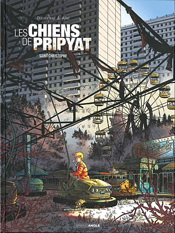 Les chiens de Pripyat - Tome 1