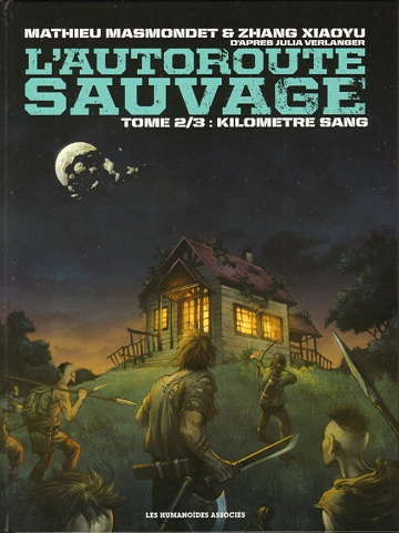 L’autoroute sauvage - Tome 2