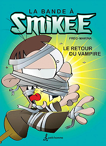 La Bande à Smikee - Tome 2 - Le Retour du Bampire
