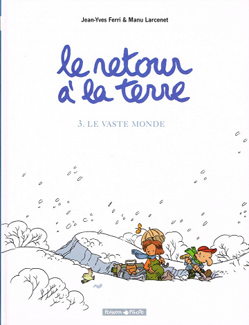 Le retour à la terre - Tome 3
