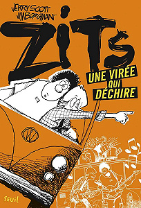 Zits - Une Virée Qui Déchire