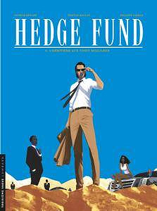 Hedge Fund - Tome 4 - L’héritière aux vingt milliards (Sep 2017)