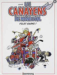 Les Canayens de Monroyal - Tome 3 : Filet Garni