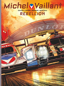 Michel Vaillant - Nouvelle Saison - Tome 6 - Rébellion (2017)