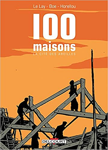 100 Maisons - La Cité des abeilles