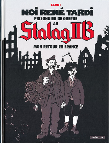 Moi René Tardi, prisonnier de guerre au Stalag IIB - Tome 2